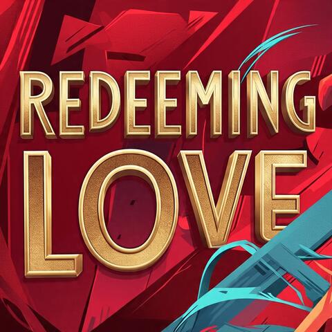 REDEEMING LOVE