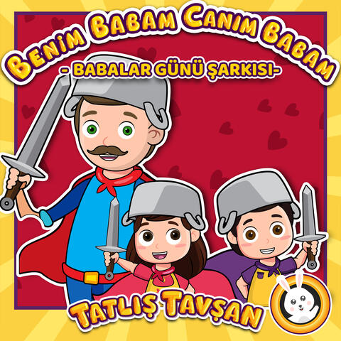 Benim Babam Canım Babam - Babalar Günü Şarkısı