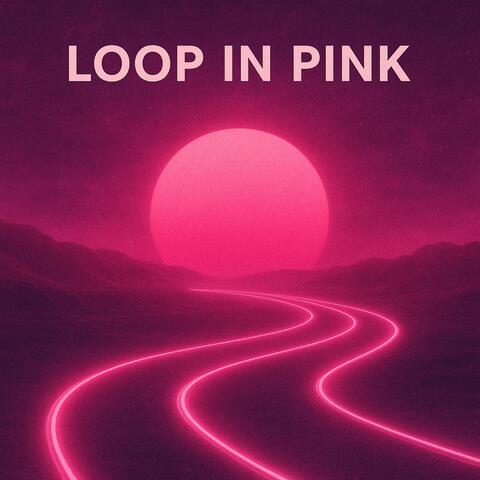 Loop In Pink