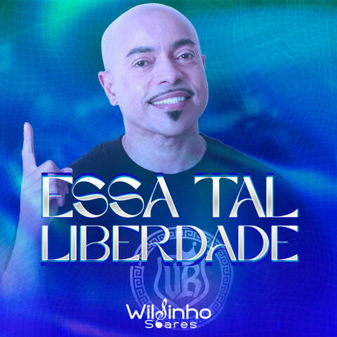 Essa Tal Liberdade