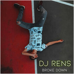 DJ Rens - Broke Down