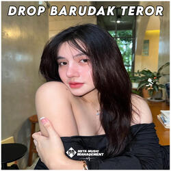 DJ Drop Barudak Teror