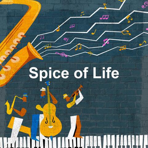 Spice of Life