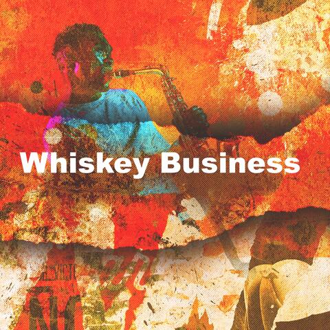 Whiskey Business