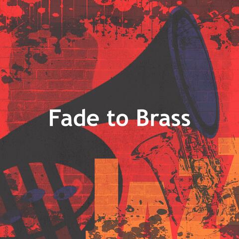 Fade to Brass