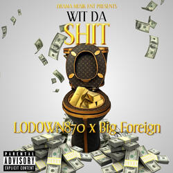 Wit Da Shit
