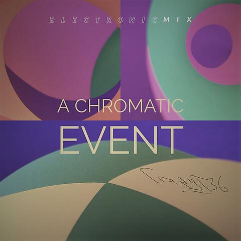 A Chromatic Event