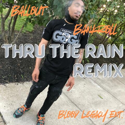 Thru The Rain (Remix)