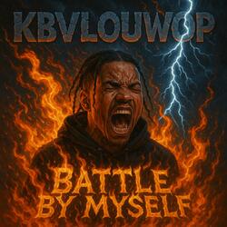 battle by myself
