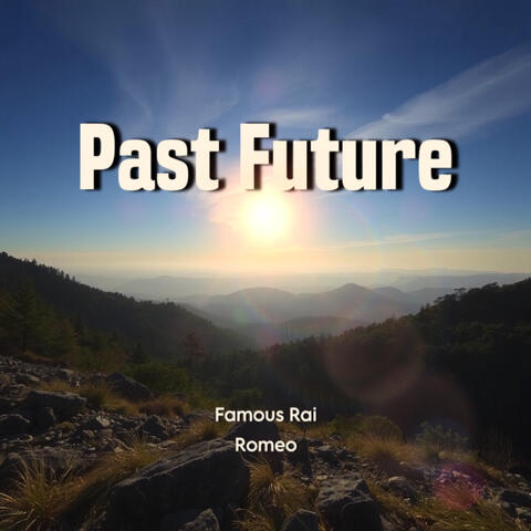 Past Future