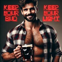 Keep Your Bud, Keep Your Light