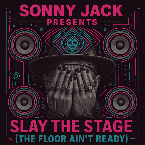 Slay The Stage [The Floor Ain't Ready]