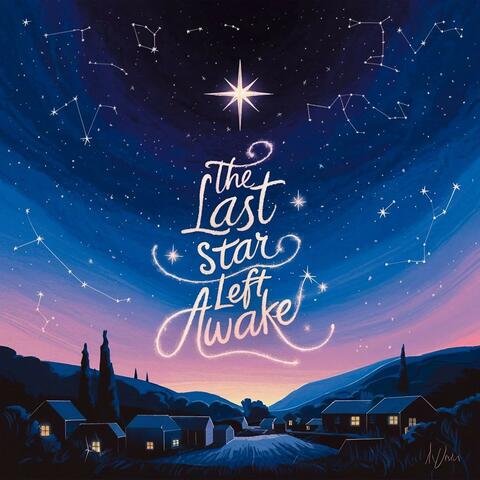 The Last Star Left Awake