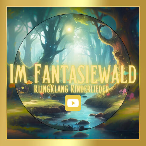 Im Fantasiewald