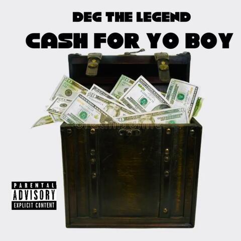Cash For Yo Boy