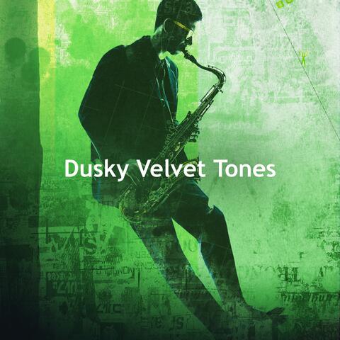 Dusky Velvet Tones