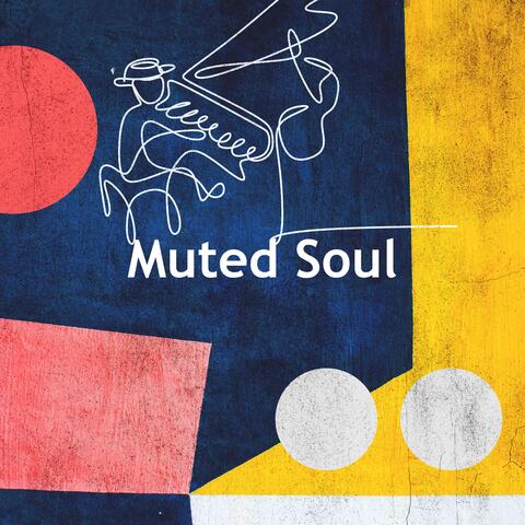 Muted Soul