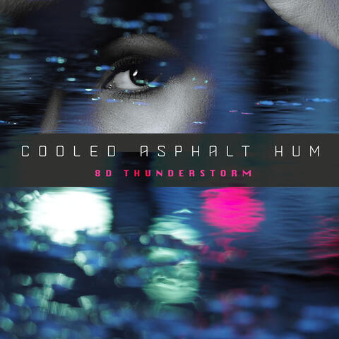 Cooled Asphalt Hum