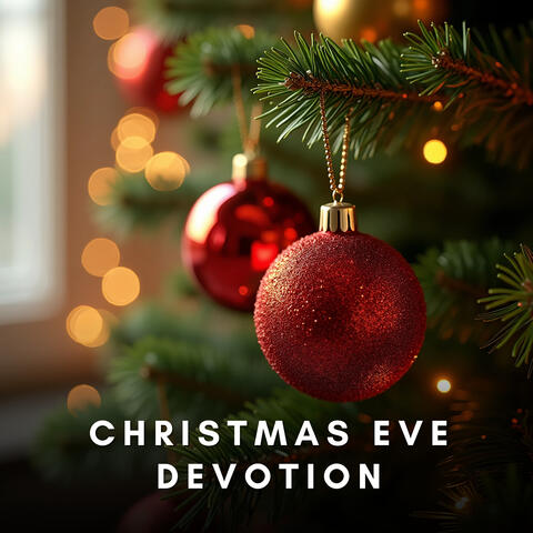 Christmas Eve Devotion
