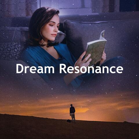 Dream Resonance