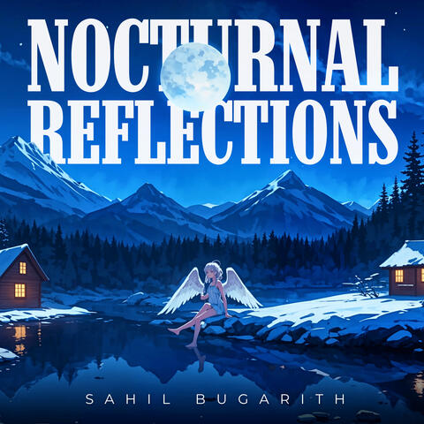 Nocturnal Reflections