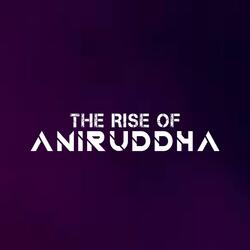 Final War (From "The Rise Of Aniruddha")