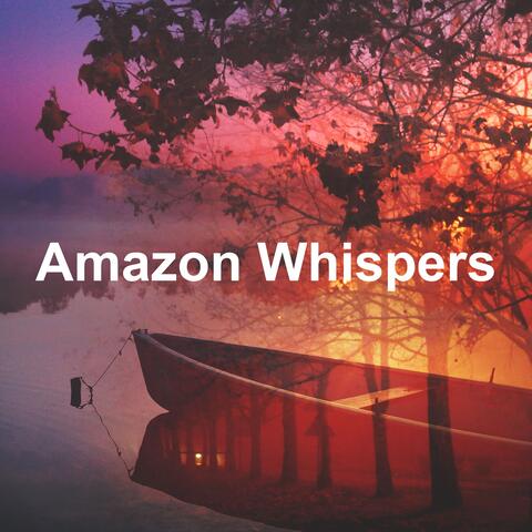 Amazon Whispers