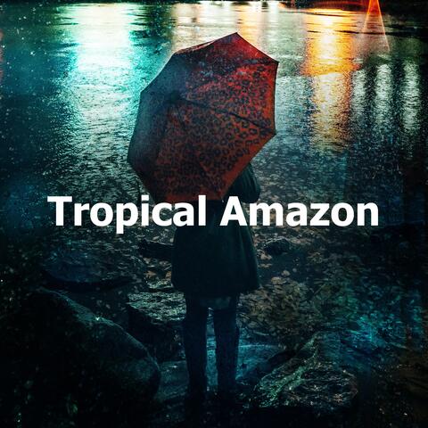 Tropical Amazon