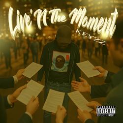 Live’n The Moment