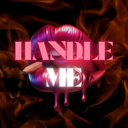 Handle Me