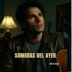 SOMBRAS DEL AYER