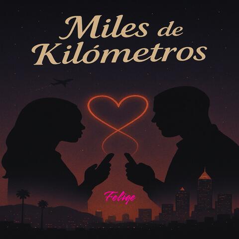 Miles De Kilómetros