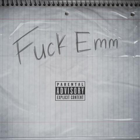 Fuck Emm