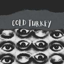 Cold Turkey
