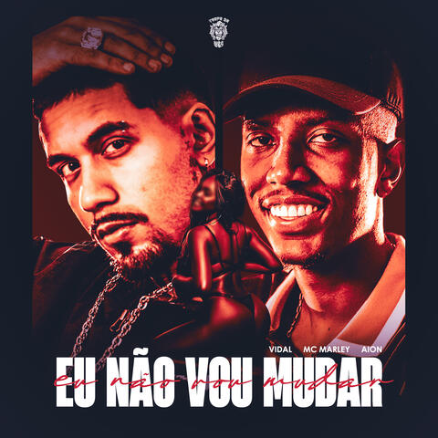 Eu Não Vou Mudar