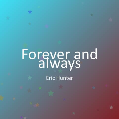 Forever and always