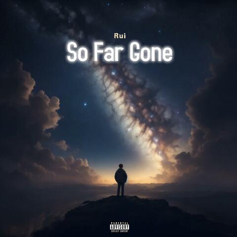 So Far Gone