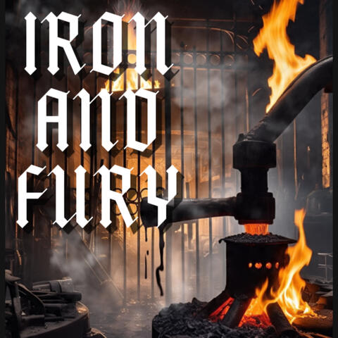IRON AND FURY