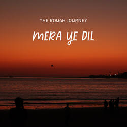 Mera Ye Dil