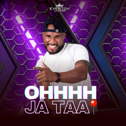 Ohhhh Já Taa