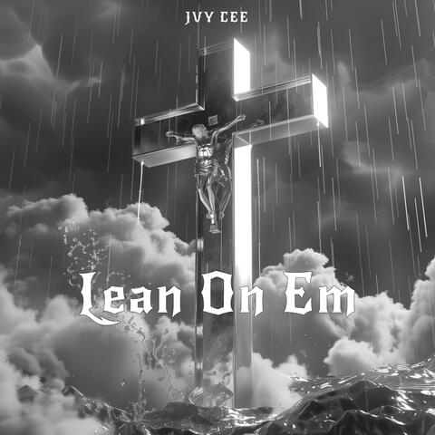 Lean On Em