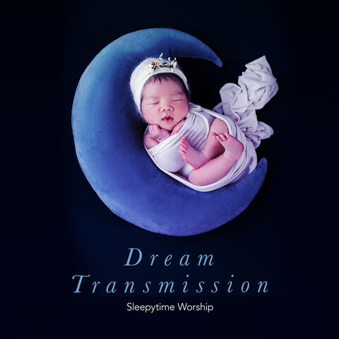 Dream Transmission
