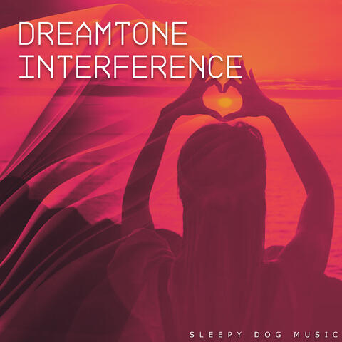 Dreamtone Interference