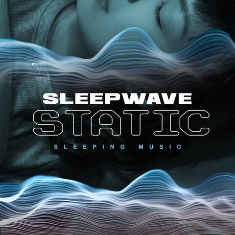 Sleepwave Static