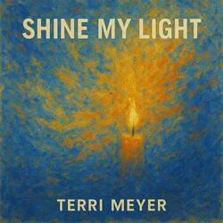 Shine My Light