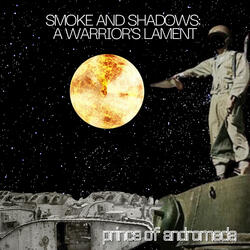 Smoke and Shadows:  A Warrior's Lament