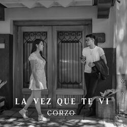 La vez que te ví