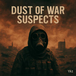 Dust of war suspects