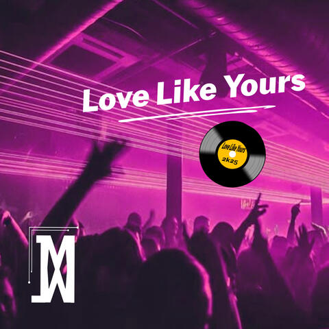 Love Like Yours