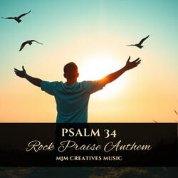 Psalm 34 (Rock Praise Anthem)
